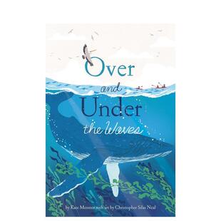 【现货】【之上和之下】波涛【Over and Under】the Waves英文儿童绘本动物生态环保ChrisherNeal精装Chronicle Books3-6岁进口原