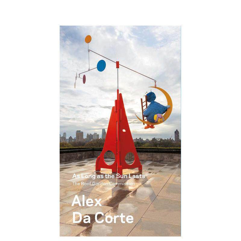 【现货】亚历克斯达科特 只要太阳还在Alex Da Corte As Long as the Sun Lasts英文艺术家艺术工作室Sheena Wagstaff简装Metropo