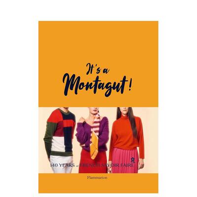 【现货】梦特娇! 140年的法国风情It’s a Montagut!英文时尚设计师品牌Maison Montagut精装Flammarion进口原版书9782081513495
