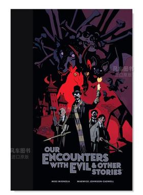 【预售】与邪恶对战的故事馆藏版英文漫画进口原版书精装Our Encounters with Evil & Other Stories Library Edition Mike Mign
