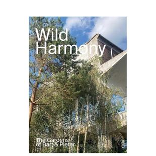 都市花园Wild 野性和谐巴特与彼得打造 Harmony英文建筑设计园林景观Bart Haverkamp平装 书9789460583810 Luster进口原版 预售