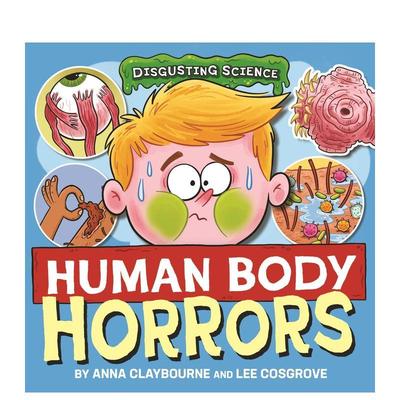 【现货】恶心科学人体恐怖Disgusting Science英文儿童绘本身体认知启蒙Anna Claybourne6-9岁精装Wayland进口原版书9781526327611