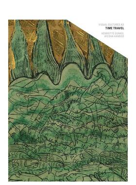 【现货】如同时空旅行的视觉文化Visual Cultures as Time Travel英文其他图书--英文人文社科Henriette GunkelSternberg Press进