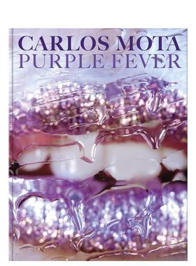 【预售】卡洛斯莫塔紫色狂热Carlos Mota Purple Fever英文室内设计空间与装饰Carlos Mota精装vendome press进口原版书978086565