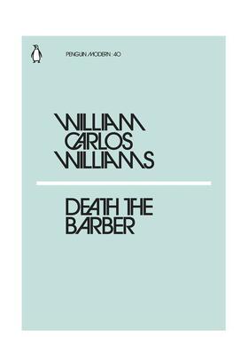 【预售】【企鹅摩登】理发师之死英文文学小说【Penguin Modern】Death the Barber平装进口原版书Williams  William Carlos Pen