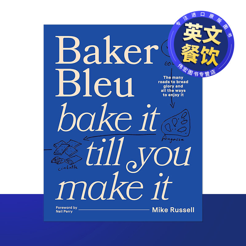【现货】澳洲网红面包店BakerBleu烘焙成就人生英文生活餐饮进口原版图书Baker Bleu Bake it till you make it精装Mike Russell