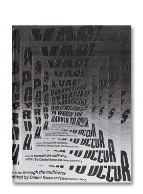 【预售】多重宇宙概念艺术作品集A24英文影视进口原版书A Vast， Pointless Gyration of Radioactive Rocks and Gas in Which Yo