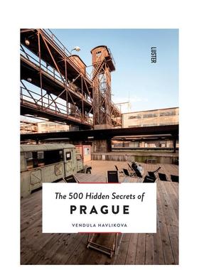 【现货】【500个隐藏的秘密旅行指南】布拉格【The 500 Hidden Secrets of】Prague英文旅行Vendula Havlikova平装Luster进口原版