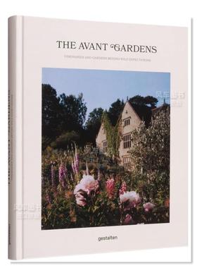 【预售】前卫花园：走进未来的花园英文建筑设计园林景观进口原版书精装The Avant Garden: Gardens beyond wild expectations，vi
