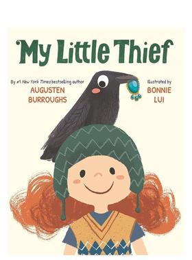 【现货】我的小贼My Little Thief英文儿童绘本人际关系Augusten Burroughs精装Hachette Books6-9岁进口原版书9780316374132