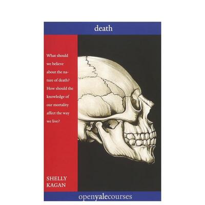 【预售】死亡-非正式对话耶鲁大学公开课程Death 英文社会科学Shelly KaganYale University Press进口原版书9780300180848