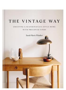 【预售】复古之道打造北欧复古家居The Vintage Way英文空间与装饰Sarah Marie Winther精装Mitchell BeazleyUK进口原版书9781784