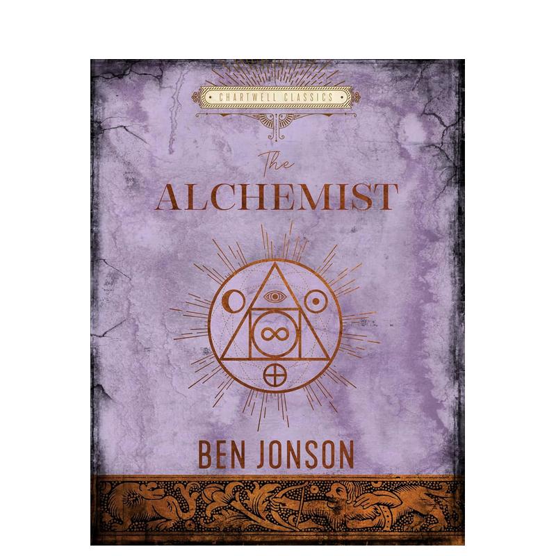 【预售】炼金术士英文文学世界文学进口原版外版书精装【Chartwell Classics】The Alchemist Ben Jonson Chartwell Books