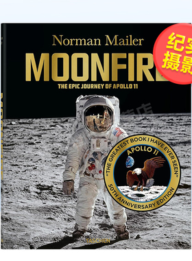 【现货】诺曼·梅勒:月火 50周年纪念版英文摄影纪实精装进口原版外版书Norman Mailer. MoonFire. 50th Anniversary Edition