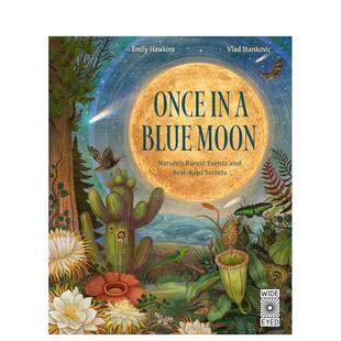 【现货】【地球奇珍】自然界罕见奇观与隐秘之谜【Rare Wonders of Earth】Once in a Blue Moon英文儿童绘本知识百科Emily Hawki