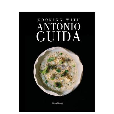 【预售】和安东尼奥吉达一起做饭Cooking with Antonio Guida英文餐饮Maddalena Fossati精装Silvana进口原版书9788836 5589