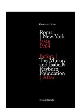 【预售】默里与伊莎贝拉雷伯恩基金会 之前 | 之后 罗马 - 纽约1948-19 Murray 英文艺术博物馆展览私人收藏画册Germano Celant平
