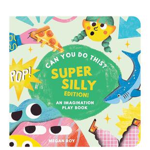 Can This? 预售 超搞笑版 Blue Press进口原版 Roy精装 You 你能做到吗 Silly Super Star Edition英文儿童绘本知识百科Megan