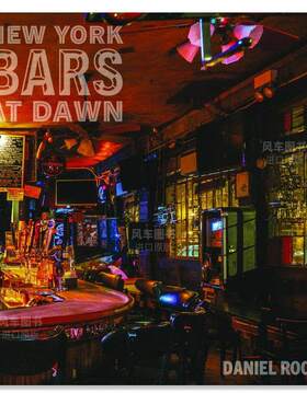 【预售】黎明时分的纽约酒吧英文摄影人文景观进口原版外版书精装14岁以上New York Bars at Dawn Daniel Root Abbeville Press