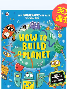 【预售】如何建造星球How to Build a Planet英文儿童绘本知识百科Ms Moira Butterfield Clare Elsom精装Ladybird进口原版书