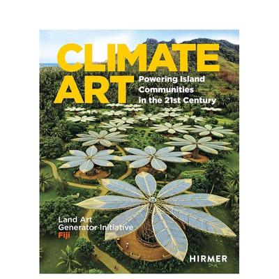 【预售】气候艺术为21世纪岛礁社区供电——大地艺术发电机计划与斐济Climate Art英文艺术家艺术工作室Robert FerryHirmer Publi