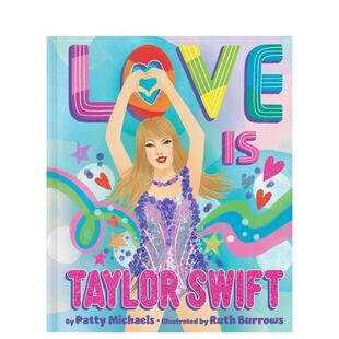 Taylor Spotlight进口原版 预售 书9781665973519 Simon 爱是泰勒斯威夫特Love Michaels精装 Swift英文儿童绘本人物传记Patty