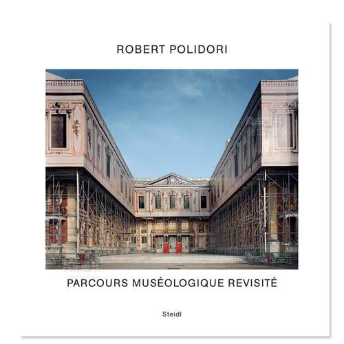 【预售】罗伯特·波利多里：重新审视博物馆路线 Robert Polidori: Parcours Muséologique Revisité英文生活原版图书进口书籍R