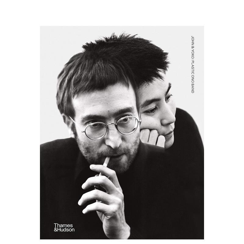 【现货】【T&H】约翰列侬与小野洋子塑胶小野乐队John & Yoko/Plastic Ono Band英文生活音乐精装进口原版书John Lennon Thames