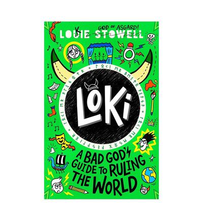 【现货】【洛基涂鸦日记】坏神的统治世界指南Loki A Bad God's Guide to Ruling the World英文儿童章节书6-9岁平装Louie Stowel