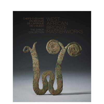 【预售】西非青铜杰作West African Bronze Masterworks英文艺术总论历史理论评论Susan KlomanFive Continents Editions精装进口