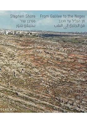 【现货】斯蒂芬肖尔从加利利到内盖夫英文摄影集摄影师专辑进口原版图书Stephen Shore: From Galilee to the Negev精装Phaidon