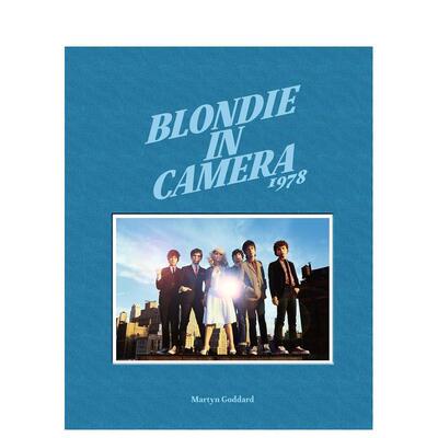 【预售】Blondie乐队 Martyn GoddardBlondie in Camera 1978英文摄影集肖像Debbie Harry精装ACC Art Books进口原版书