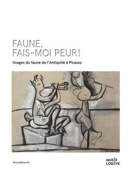 【预售】可怖的农牧神 从古代到毕加索的农牧神形象 法国洛代夫博物馆同名展览配套画册Frightening Faun! 英文艺术博物馆展览私人