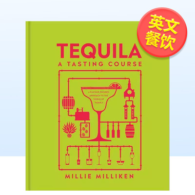 【现货】龙舌兰品鉴指南Tequila: A Tasting Course英文餐饮Millie MillikenDK精装进口原版书9780241726198