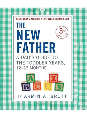【预售】新爸爸爸爸的幼儿时期指南The New Father英文生活综合Armin A. Brott精装进口原版书Abbeville Press9780789213242