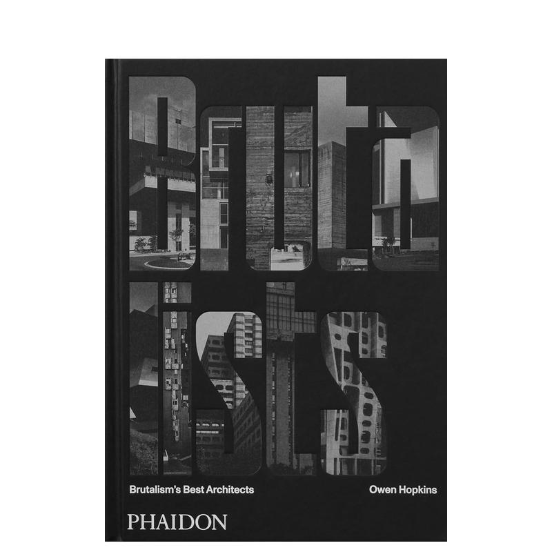 【现货】野兽派大师 顶尖粗野主义建筑The Brutalists英文建筑设计风格与材料构造Owen Hopkins精装Phaidon Press进口原版书97818