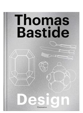 【现货】托马斯巴斯蒂德 设计作品Thomas Bastide英文工业产品设计Thomas Bastide精装Flammarion进口原版书9782080416018