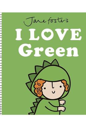 【预售】【获奖纺织品设计师简福斯特】我爱绿色Jane Foster's I Love Green英文儿童绘本IP系列3-6岁精装进口原版书Jane Foster