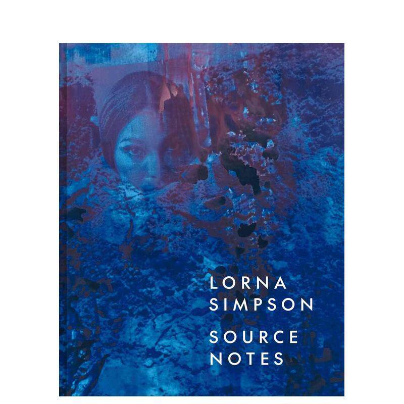 【现货】洛娜辛普森 来源注释Lorna Simpson英文外国美术当代Lauren Rosati精装Metropolitan Museum of Art进口原版书9781588398