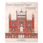 从石头到纸：莫卧儿帝国晚期建筑史英文建筑设计进口原版 History Paper From the Architecture 书精装 Stone 预售