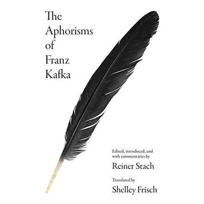 【预售】弗朗茨卡夫卡的格言The Aphorisms of Franz Kafka英文世界文学精装Franz Kafka进口原版书Princeton University Press97