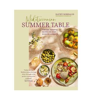 Summer Table英文餐饮Kathy Kordalis精装 Peters&Small进口原版 地中海夏日餐桌Mediterranean Ryland 书9781788795098 现货