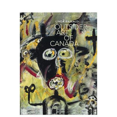 【预售】加拿大边缘艺术Outsider Art of Canada英文艺术总论历史理论评论Linda RainaldiFive Continents Editions精装进口原版书