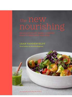 【现货】新的滋养The New Nourishing英文餐饮Leah Vanderveldt精装Ryland Peters&Small进口原版书9781849758598