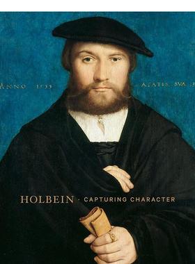 【现货】霍尔拜因—捕捉角色Holbein - Capturing Character英文外国美术古代中世纪Anne T WoollettGetty Trust Publications精装