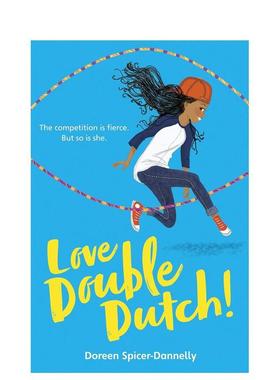 【现货】爱莫名其妙的话!英文儿童故事进口原版书6岁-9岁Love Double Dutch!Spicer-Dannelly  DoreenYearling Books