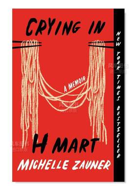 【预售】在H Mart哭泣：回忆录英文文学传记进口原版外版书简装14岁以上Crying in H Mart: A Memoir Michelle Zauner Vintage (