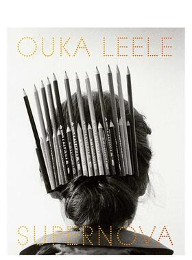 【现货】欧卡乐乐  超新星Ouka Lele. Supernova. Fotografias y dibujos英文摄影集摄影师专辑Ouka Leele简装La Fabrica进口原版