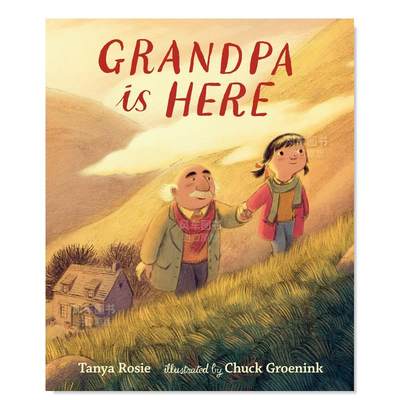 【现货】外公在这 Grandpa Is Here英文儿童绘本人际关系Tanya Rosie, Chuck Groenin