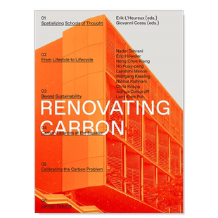 【预售】革新碳：重新想象碳的形态英文建筑风格与材料构造设计简装进口原版外版书籍Renovating Carbon : Re-imagining the Carb